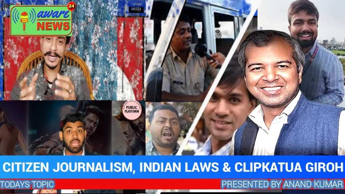 Citizen Journalism, Social Media Ethics and Clip Katua Giroh #manishkashyap #altnews #zubair #viral