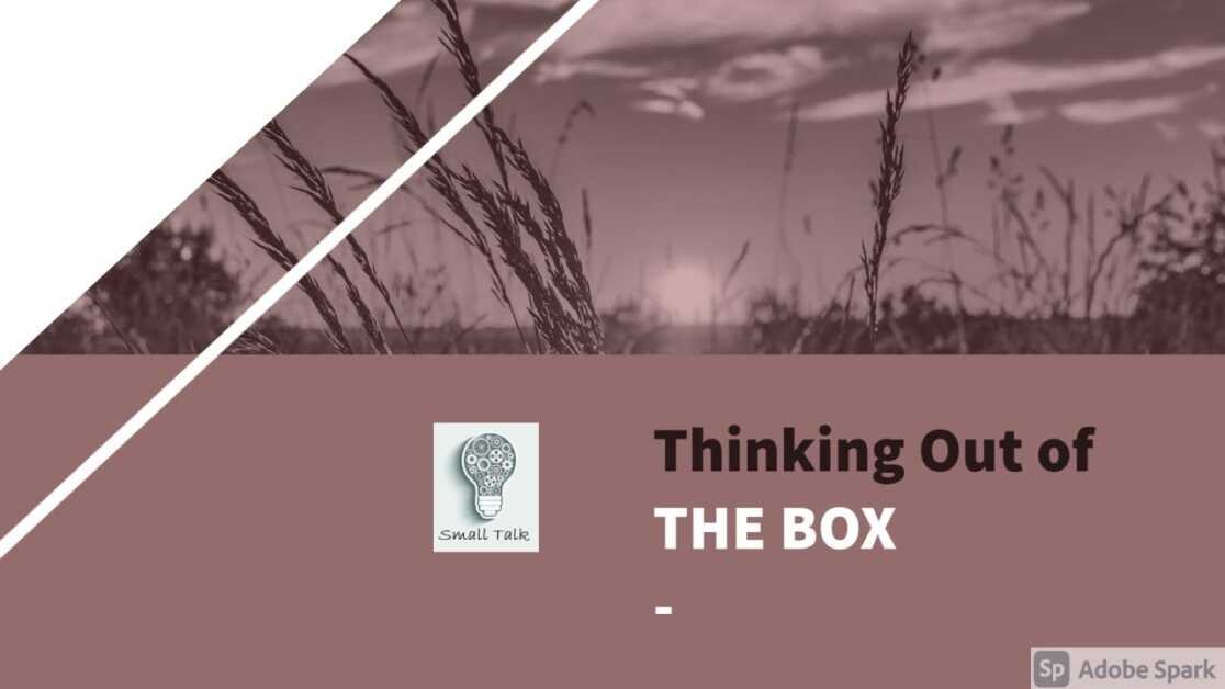 How Thinking Out of the Box helped the Peasant